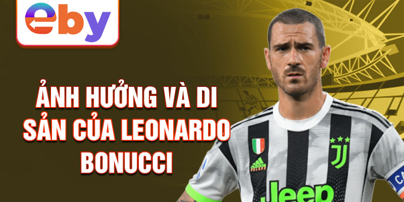 Phong cách chơi bóng và những điểm mạnh của Leonardo Bonucci