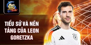 Tiểu sử và nền tảng của leon goretzka