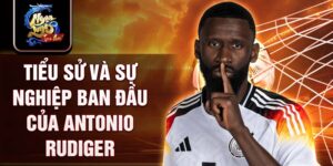 Tiểu sử và sự nghiệp ban đầu của antonio rudiger