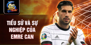 Tiểu sử và sự nghiệp của emre can