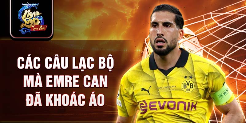 Các câu lạc bộ mà Emre Can đã khoác áo