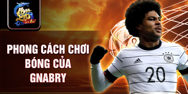 Phong cách chơi bóng của Gnabry