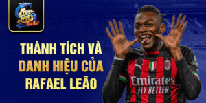 Thành tích và danh hiệu của Rafael Leão