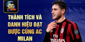 Thành tích và danh hiệu đạt được cùng AC Milan