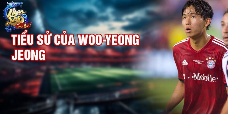 Tiểu sử của Woo-Yeong Jeong